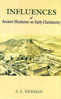 Image of Influences of Ancient Hinduism on Early Christianity